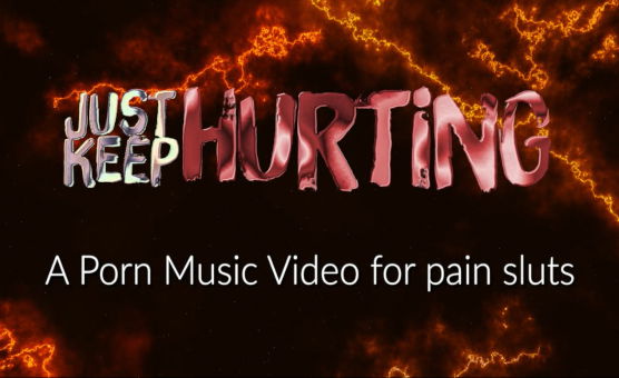 Just Keep Hurting - Pure PMV Version