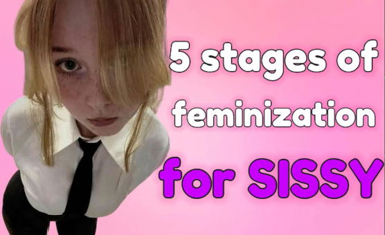 5 Stages Of Feminization For Sissy