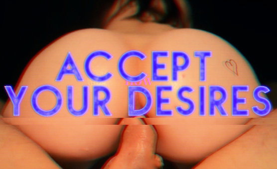 Accept Your Desires