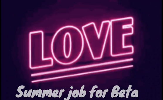 Summer Job For Beta