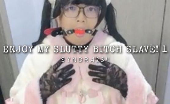 Enjoy My Slutty Bitch Slave 1