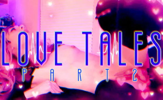 Love Tales - Part 2
