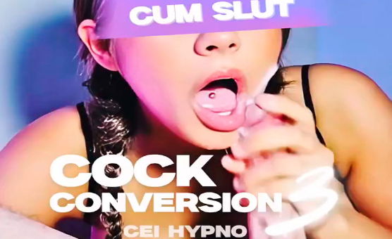 Cock Conversiom 3 - CEI Hypno