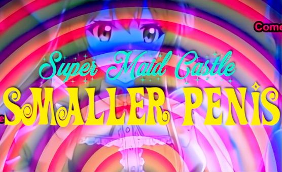 Smaller Penis - Transgender Feminization Hypnosis - Super Maid Castle