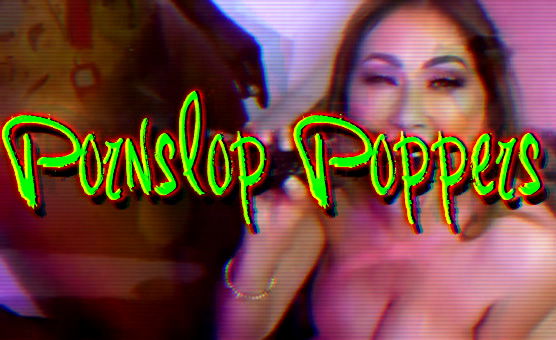 Pornslop Poppers