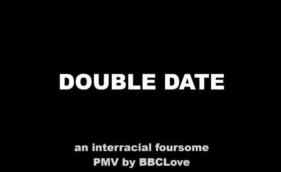 Double Date - BBCLove