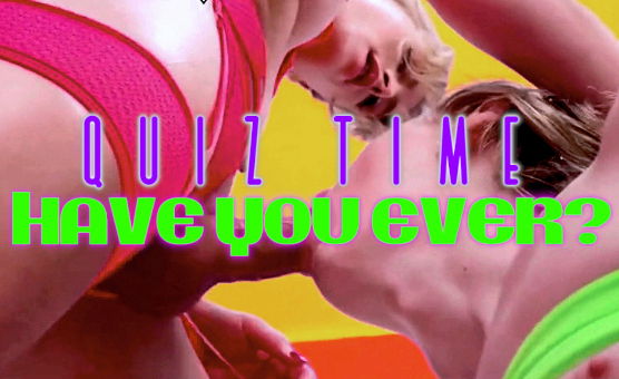Have You Ever - Gero - Quiz Time