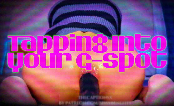 Tapping Into Your G Spot