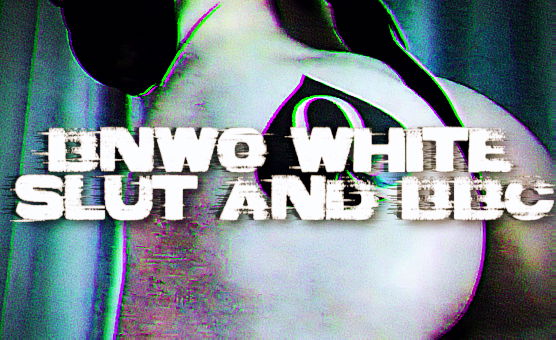 Luxuria Meretrix - BNWO White Slut And BBC - Russian