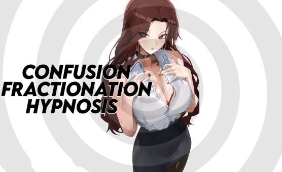 Confusion Fractionation Hypnosis - F4M