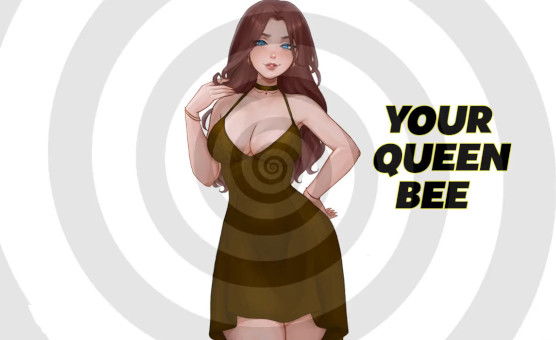 Your Queen Bee - Erotic Hypnosis
