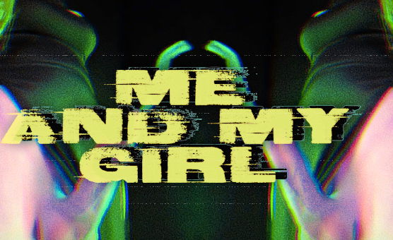 Me And My Girl - Trap PMV