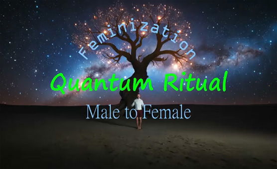 Feminization Quantum Ritual - Subliminal