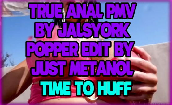 True Anal PMV Poppers Edition