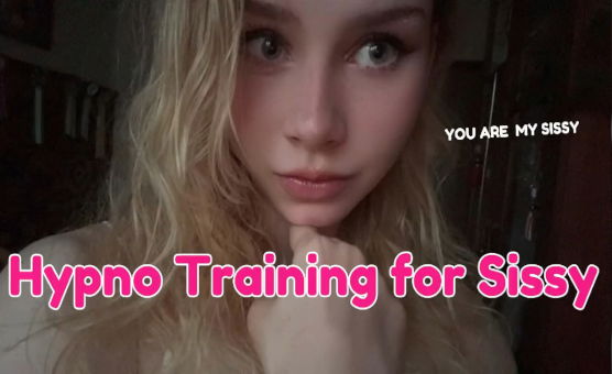 Hypno Training For Sissy