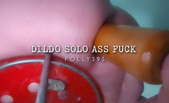 Dildo Solo Ass Fuck