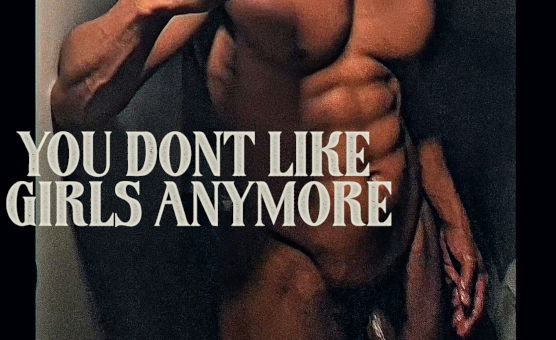 You Dont Like Girls Anymore