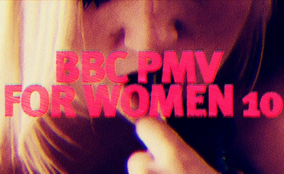 BBC PMV For Women 10