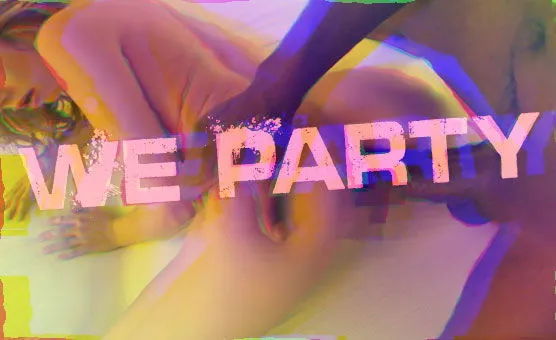 We Party