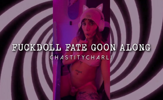 Fuckdoll Fate Goon Along