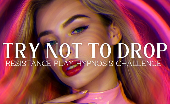 Try Not To Drop - Resistance Play Hypnosis Challenge