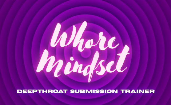 Whore Mindset - Deepthroat Submission Trainer By Whore Factory