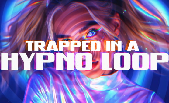 Trapped In A Hypno Loop