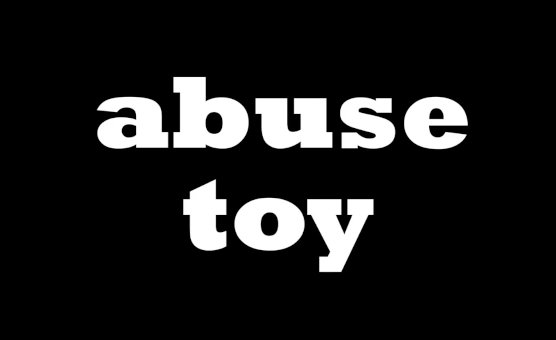 Abuse Toy