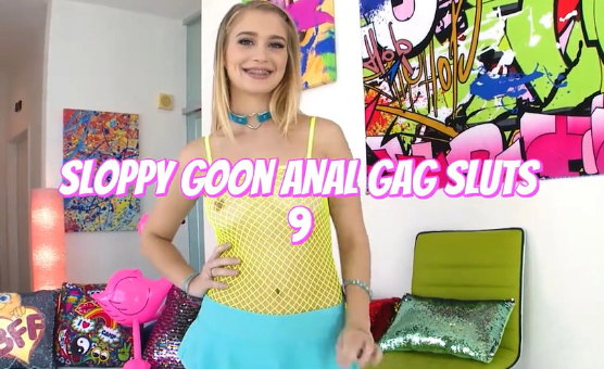 Sloppy Goon Anal Gag Sluts 9