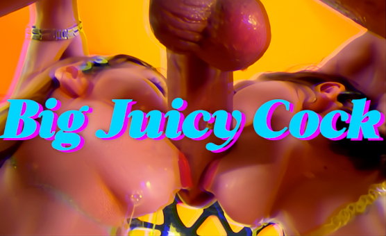 Cock Worship - Big Juicy Cock