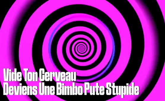 Vide Ton Cerveau Deviens Une Bimbo Pute Stupide - Hyonose No 376