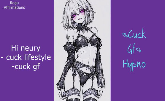Cuck GF Hypno - Rogu