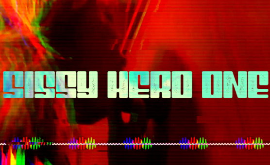 Sissy Hero One