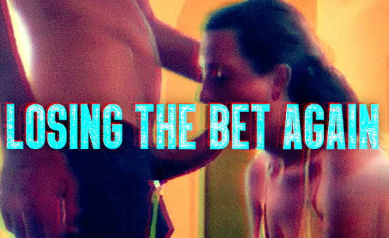 Losing The Bet Again