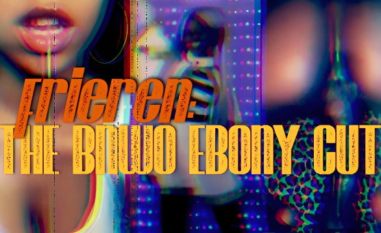 Frieren - The BNWO Ebony Cut