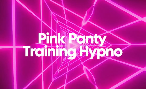 Pink Panty Training Hypno