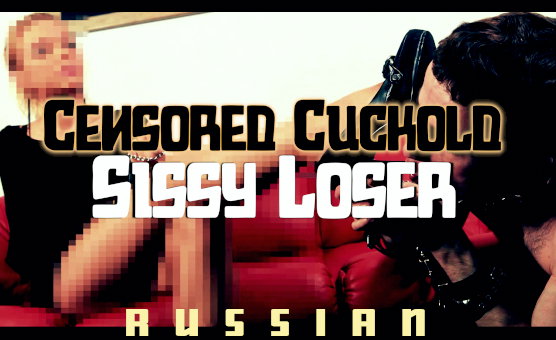 Censored Cuckold Sissy Loser Porn - Russian