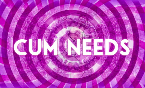 Cum Needs - Sissy Needs Hypno Teaser