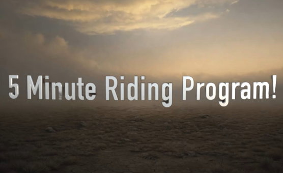 5 Minute Riding Program