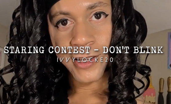 Staring Contest - Dont Blink