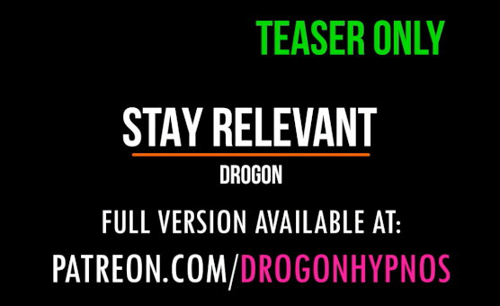 Stay Relevant Teaser By Drogon