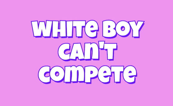 White Boy Cant Compete - Part 1