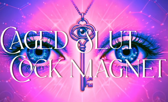 Caged Slut Cock Magnet