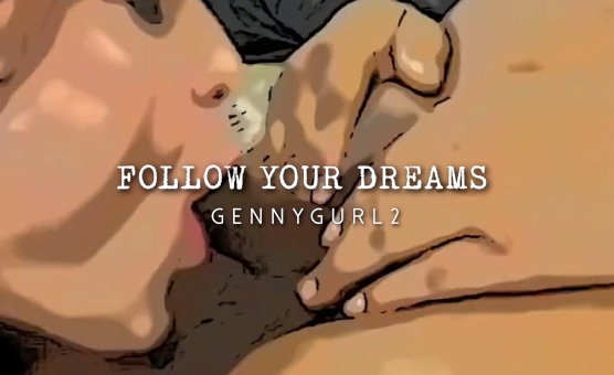 Follow Your Dreams