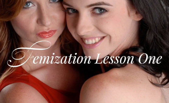 Femization Lesson One - Series Preview