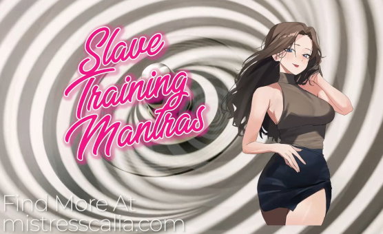 Slave Training Mantras