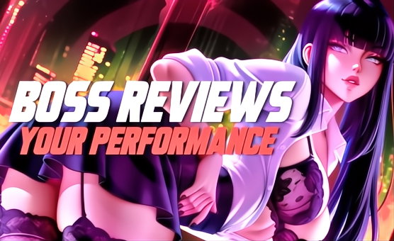 Boss Reviews Your Performance - Lady Aria