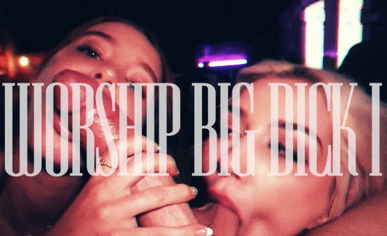 Worship Big Dick 1- Teaser