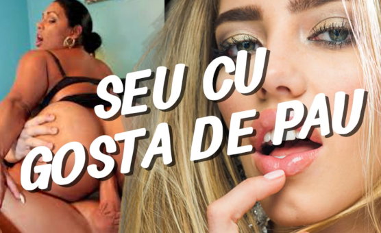 Seu Cu Gosta De Pau