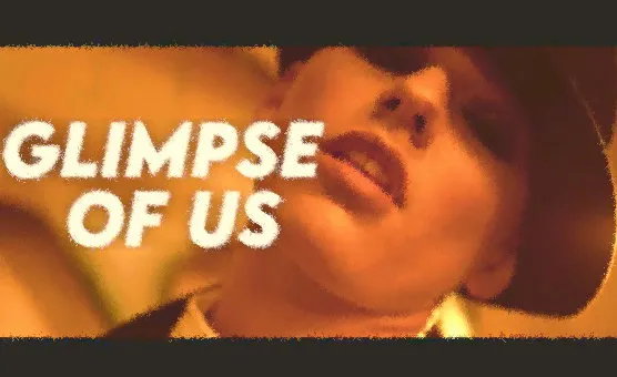 Glimpse Of Us